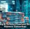 Using AI To Detect Fraud and Secure Business Transactions