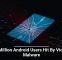 19 Million Android Users Hit By Vicious Malware
