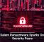 Gold Salem Ransomware Sparks Growing Security Fears