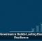 Data Governance Builds Lasting Business Resilience